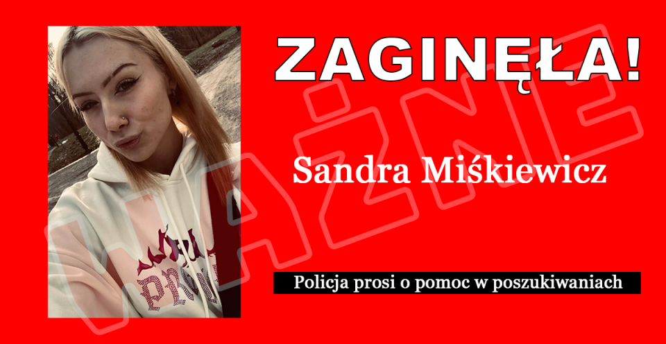 Policja poszukuje 16-letniej Sandry Miśkiewicz. Kto widział nastolatkę?